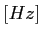 $[Hz]$