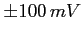${\pm}100 \,mV$
