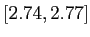 $[2.74,2.77]$