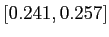 $[0.241,0.257]$