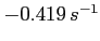 $-0.419\,s^{-1}$