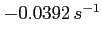 $-0.0392\,s^{-1}$