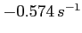 $-0.574\,s^{-1}$