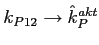 $k_{P12} \to
\hat{k}^{akt}_P$
