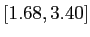 $[1.68,3.40]$