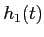$h_1(t)$