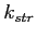 $k_{str}$