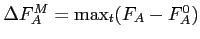 $ \Delta F_A^M=\max_t (F_A-F_A^0)$