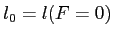 $l_0=l(F=0)$