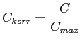 $\displaystyle C_{korr} = \frac{C}{C_{max}}$