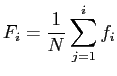 $\displaystyle F_i = \frac{1}{N}\sum_{j=1}^i f_i$