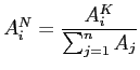 $\displaystyle A^N_i = \frac{A^K_i}{\sum^n_{j=1} A_j}$