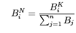 $\displaystyle \quad B^N_i = \frac{B^K_i}{\sum^n_{j=1} B_j}$