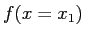 $ f(x=x_1)$