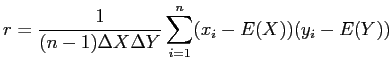 $\displaystyle r = \frac{1}{(n-1) \Delta X \Delta Y} \sum_{i=1}^n(x_i-E(X))(y_i-E(Y))$